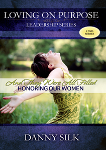 And They Were All Filled: Honoring Our Women by Danny Silk