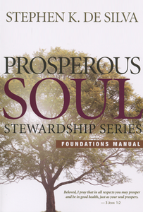 Prosperous Soul Foundations Manual by Stephen De Silva