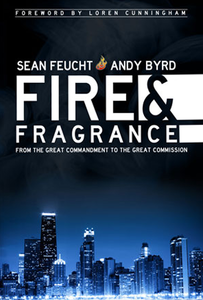 Fire & Fragrance by Andy Byrd and Sean Feucht