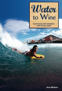 Water to Wine by Jennifer A. Miskov